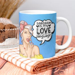 Mug - Sarcasm is my Love Language